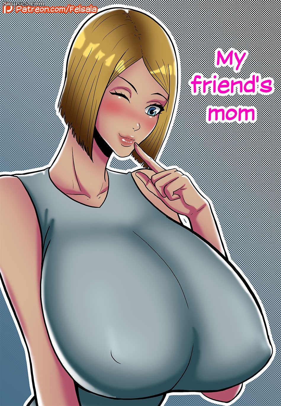 My friends Mom